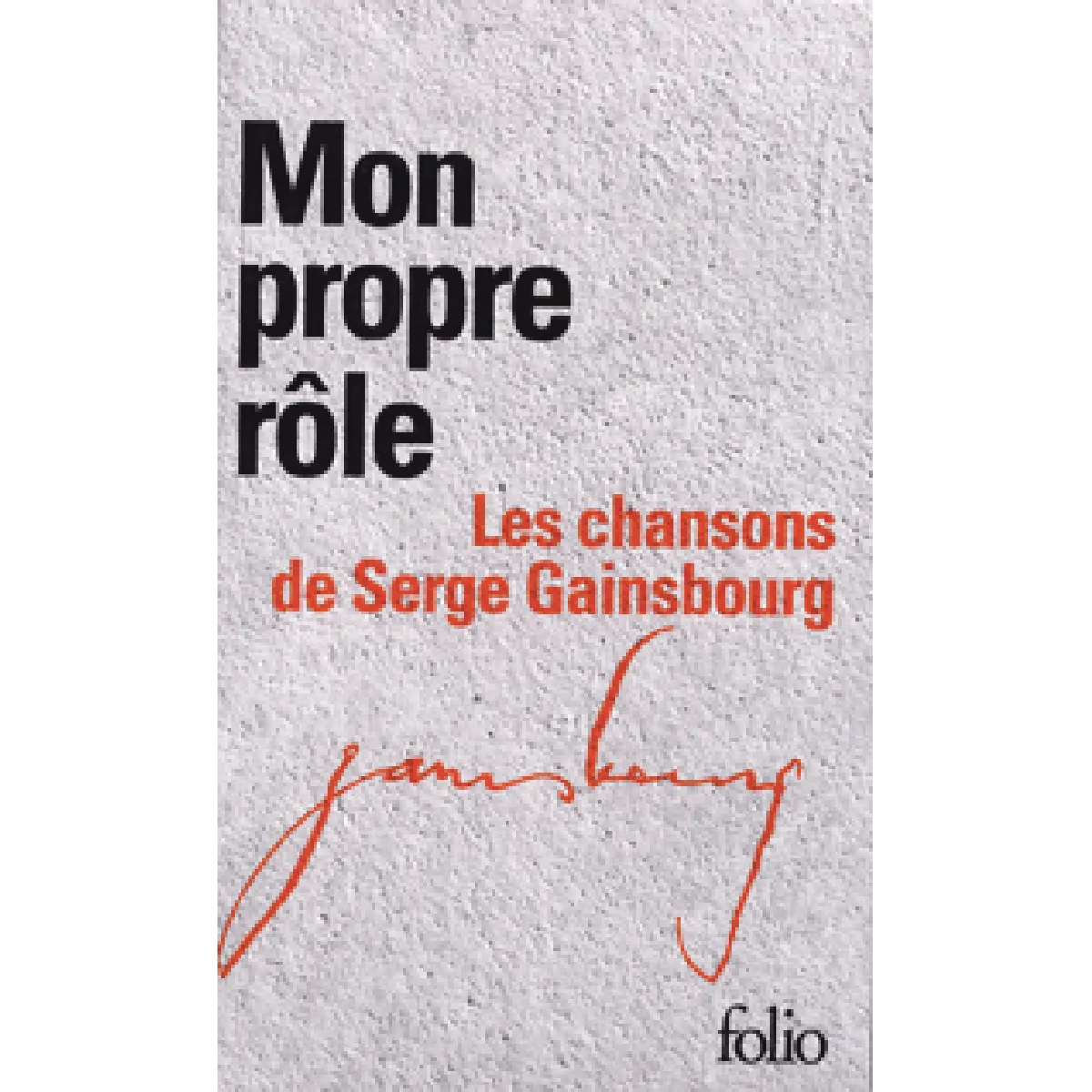 Mon propre rôle : les chansons de Serge Gainsbourg État correct - 11,27 € Mon propre rôle : les chansons de Serge Gainsbourg État correct N/A (Il ne s'agit pas d'une marque reconditionné disponible sur Rue du Commerce Seconde Vie