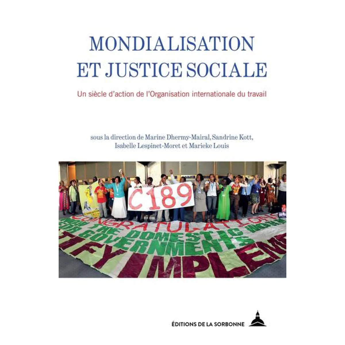 Acheter Mondialisation et justice sociale : un siècle d'action de l'Organisation internationale du travail État correct - 17,17 € Mondialisation et justice sociale : un siècle d'action de l'Organisation internationale du travail État correct N/A (Il ne s'agit pas d'une marque reconditionné disponible sur Rue du Commerce Seconde Vie