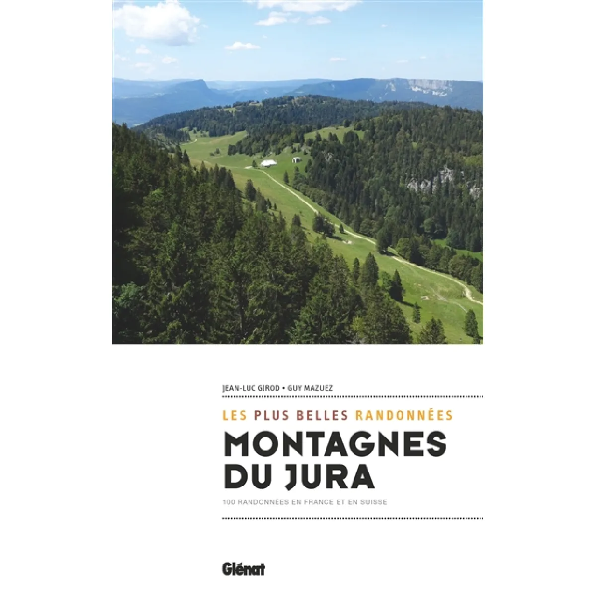 Acheter Montagnes du Jura : les plus belles randonnées : 100 randonnées en France et en Suisse État correct - 10,77 € Montagnes du Jura : les plus belles randonnées : 100 randonnées en France et en Suisse État correct N/A (Il ne s'agit pas d'une marque reconditionné disponible sur Rue du Commerce Seconde Vie