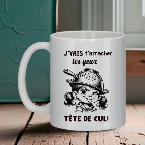 Mug Drôle "J'Vais T'Arracher Les Yeux Tête De Cul" occasion reconditionné disponible sur Rakuten