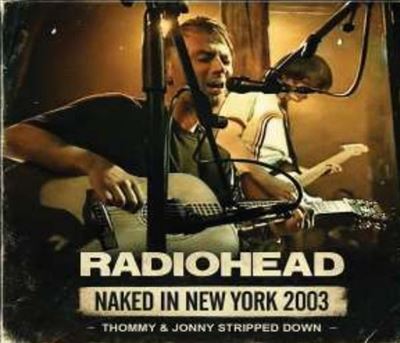 Naked In New York Thommy : Jonny Stripped Down Radio Broadcast 2003 État correct reconditionné disponible sur Fnac