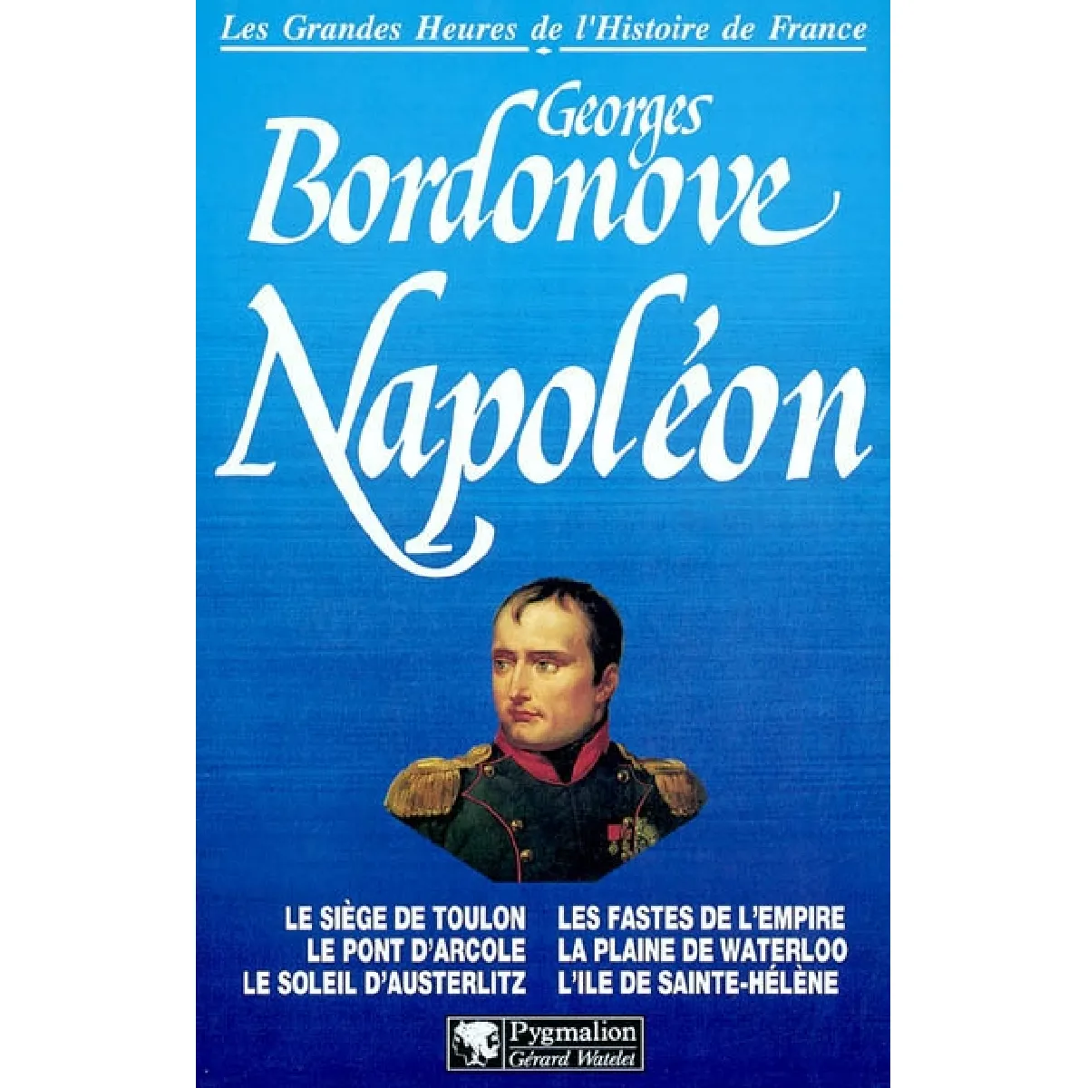 Acheter Napoléon : le siège de Toulon, le pont d'Arcole, le soleil d'Austerlitz, les fastes de l'Empire, la plaine de Waterloo, l'île de Sainte-Hélène État correct - 10,53 € Napoléon : le siège de Toulon, le pont d'Arcole, le soleil d'Austerlitz, les fastes de l'Empire, la plaine de Waterloo, l'île de Sainte-Hélène État correct N/A (Il ne s'agit pas d'une marque reconditionné disponible sur Rue du Commerce Seconde Vie