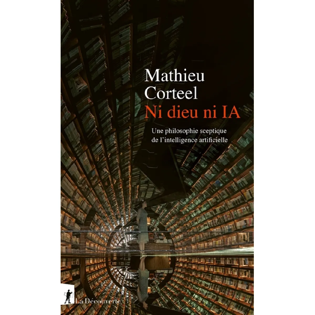 Acheter Ni dieu ni IA : une philosophie sceptique de l'intelligence artificielle État correct - 16,48 € Ni dieu ni IA : une philosophie sceptique de l'intelligence artificielle État correct N/A (Il ne s'agit pas d'une marque reconditionné disponible sur Rue du Commerce Seconde Vie