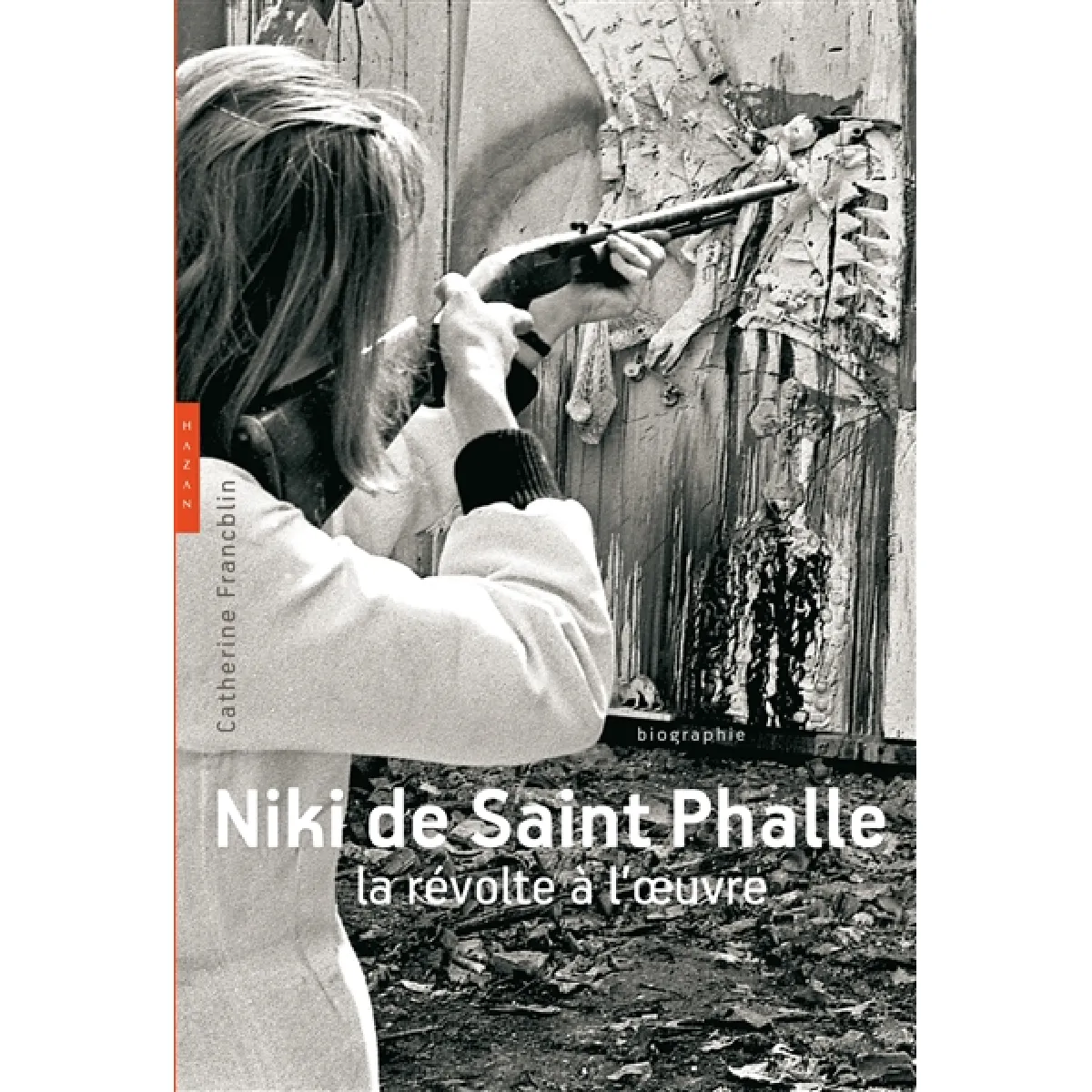 Acheter Niki de Saint Phalle : la révolte à l'oeuvre : biographie État correct - 17,17 € Niki de Saint Phalle : la révolte à l'oeuvre : biographie État correct N/A (Il ne s'agit pas d'une marque reconditionné disponible sur Rue du Commerce Seconde Vie