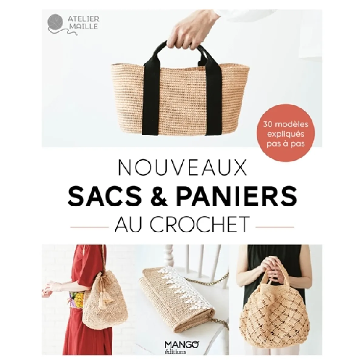 Nouveaux sacs et paniers au crochet : 30 modèles expliqués en pas à pas État correct - 15,17 € Nouveaux sacs et paniers au crochet : 30 modèles expliqués en pas à pas État correct N/A (Il ne s'agit pas d'une marque reconditionné disponible sur Rue du Commerce Seconde Vie
