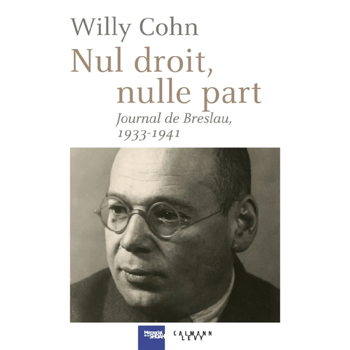 Acheter Nul droit, nulle part : journal de Breslau, 1933-1941 État correct - 18,79 € Nul droit, nulle part : journal de Breslau, 1933-1941 État correct N/A (Il ne s'agit pas d'une marque reconditionné disponible sur Rue du Commerce Seconde Vie