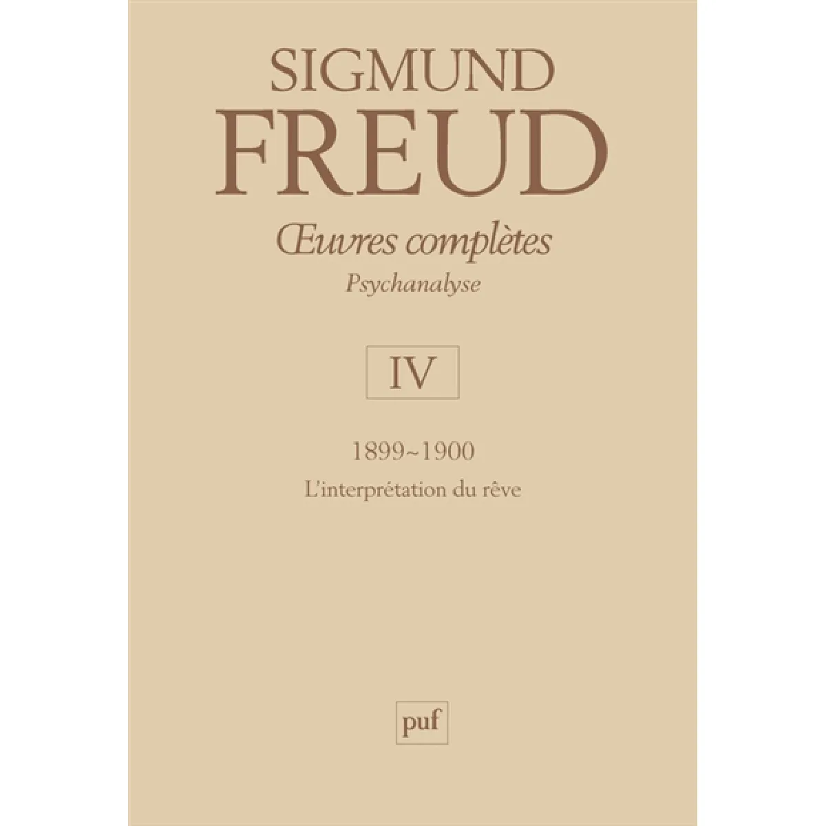 Acheter Oeuvres complètes : psychanalyse. Vol. 4. 1899-1900, l'interprétation du rêve État correct - 10,15 € Oeuvres complètes : psychanalyse. Vol. 4. 1899-1900, l'interprétation du rêve État correct N/A (Il ne s'agit pas d'une marque reconditionné disponible sur Rue du Commerce Seconde Vie
