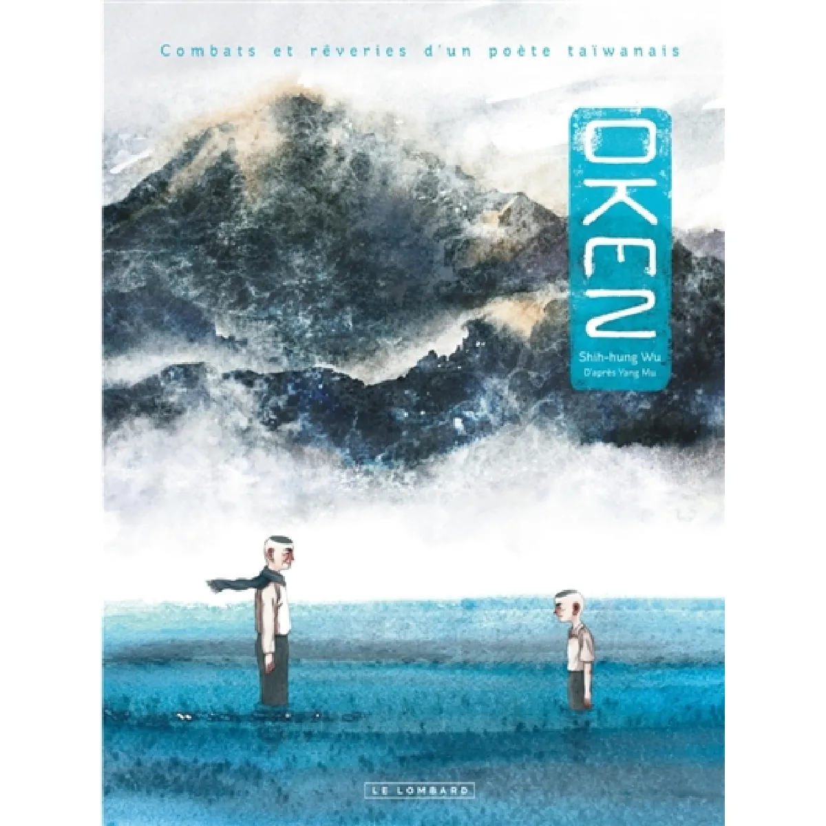 Oken : combats et rêveries d'un poète taïwanais État correct - 16,40 € Oken : combats et rêveries d'un poète taïwanais État correct N/A (Il ne s'agit pas d'une marque reconditionné disponible sur Rue du Commerce Seconde Vie