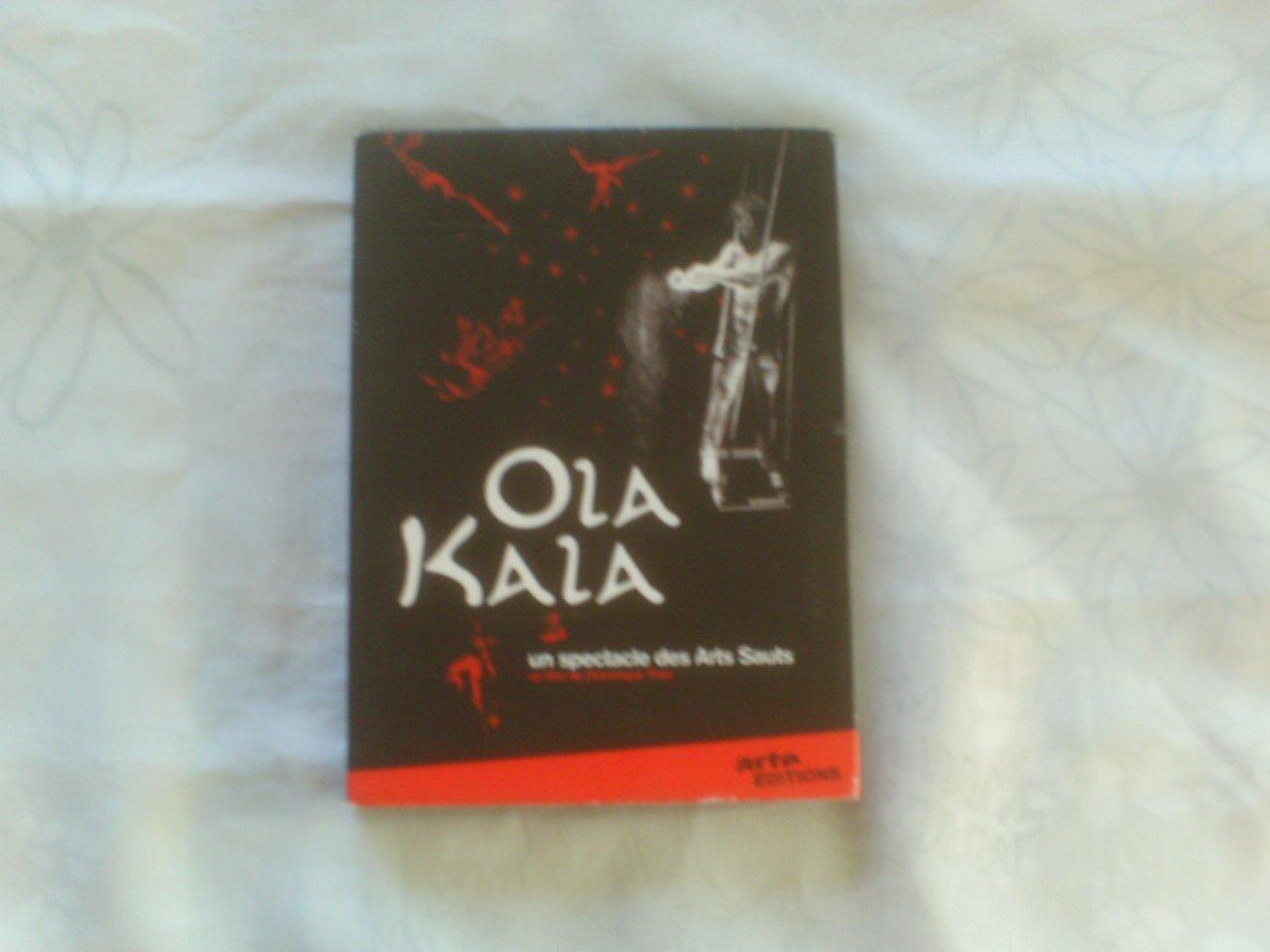Acheter Ola Kala, Un Spectacle Des Arts Sauts État correct - 10,68 € Ola Kala, Un Spectacle Des Arts Sauts État correct reconditionné disponible sur Label Emmaüs