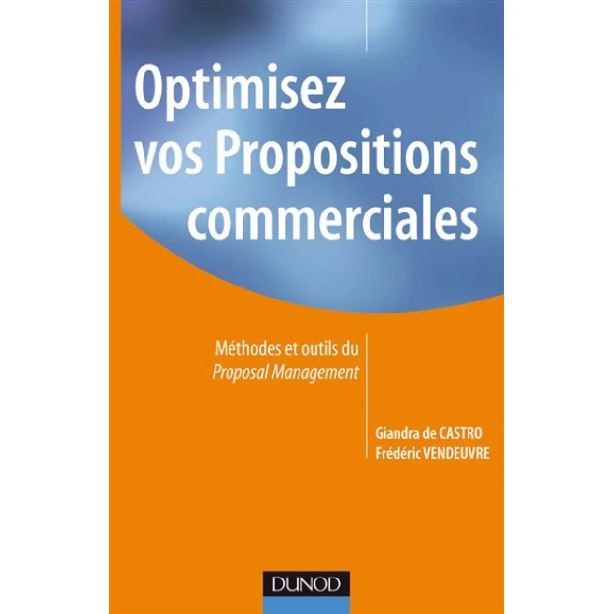 Acheter Optimisez vos propositions commerciales : méthodes et outils du proposal management État correct - 13,90 € Optimisez vos propositions commerciales : méthodes et outils du proposal management État correct N/A (Il ne s'agit pas d'une marque reconditionné disponible sur Rue du Commerce Seconde Vie