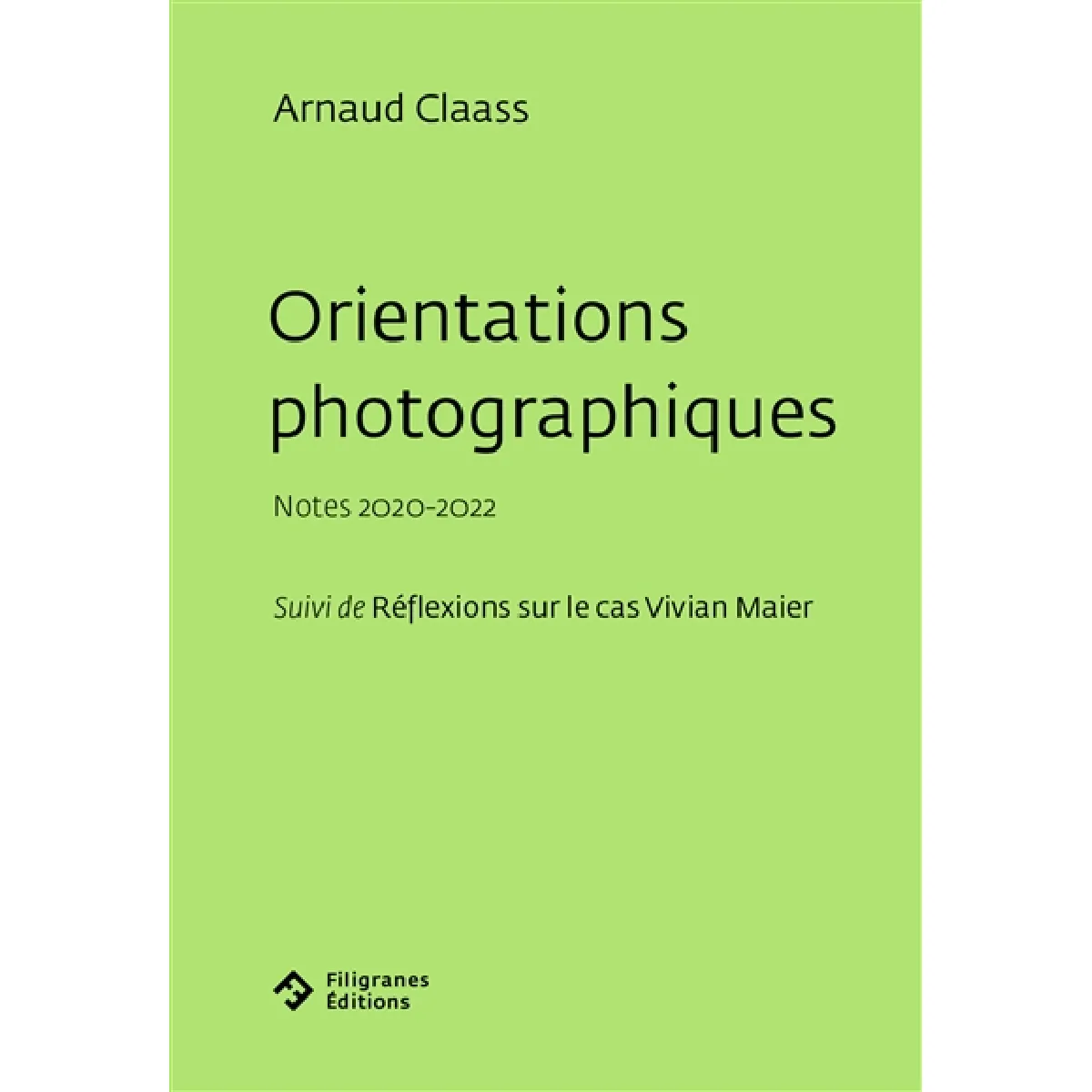 Acheter Orientations photographiques : notes 2020-2022. Réflexions sur le cas Vivian Maier État correct - 14,06 € Orientations photographiques : notes 2020-2022. Réflexions sur le cas Vivian Maier État correct N/A (Il ne s'agit pas d'une marque reconditionné disponible sur Rue du Commerce Seconde Vie