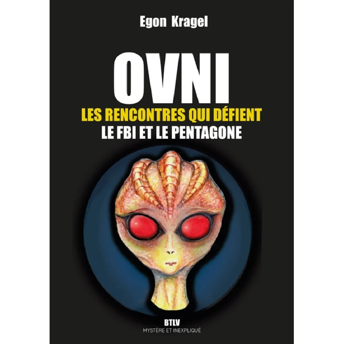 Acheter Ovni. Les rencontres qui défient le FBI et le Pentagone État correct - 16,34 € Ovni. Les rencontres qui défient le FBI et le Pentagone État correct N/A (Il ne s'agit pas d'une marque reconditionné disponible sur Rue du Commerce Seconde Vie