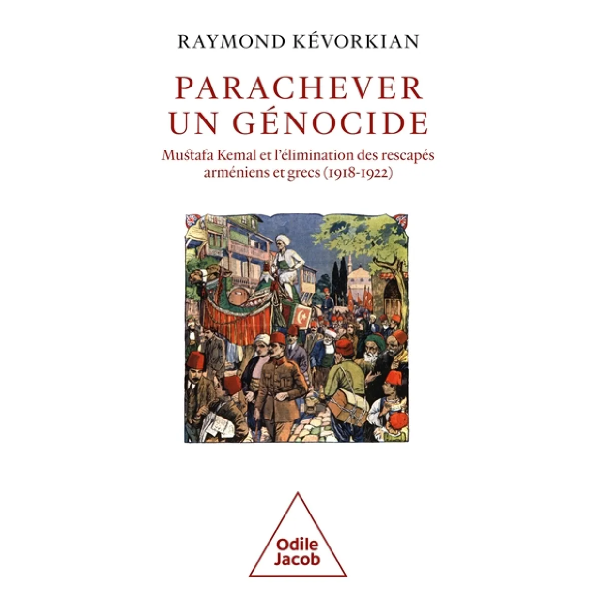 Acheter Parachever un génocide : Mustafa Kemal et l'élimination des rescapés arméniens et grecs (1918-1922) État correct - 21,30 € Parachever un génocide : Mustafa Kemal et l'élimination des rescapés arméniens et grecs (1918-1922) État correct N/A (Il ne s'agit pas d'une marque reconditionné disponible sur Rue du Commerce Seconde Vie