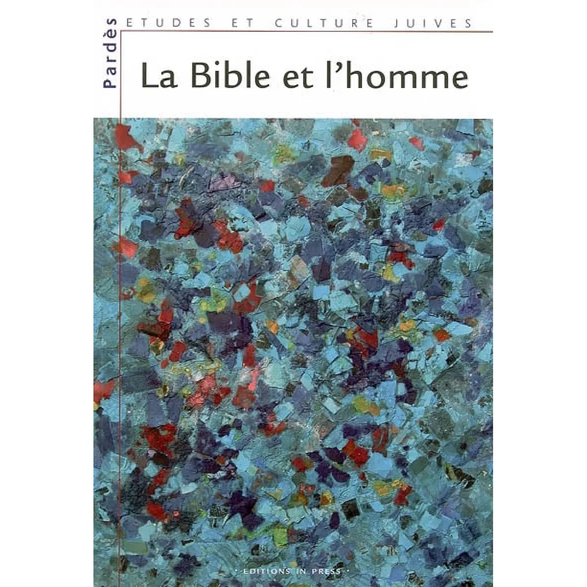 Acheter Pardès, n° 39. La Bible et l'homme : les dialogues bibliques du Collège des études juives de l'Alliance israélite universelle, 2003-2004 État correct - 11,00 € Pardès, n° 39. La Bible et l'homme : les dialogues bibliques du Collège des études juives de l'Alliance israélite universelle, 2003-2004 État correct N/A (Il ne s'agit pas d'une marque reconditionné disponible sur Rue du Commerce Seconde Vie