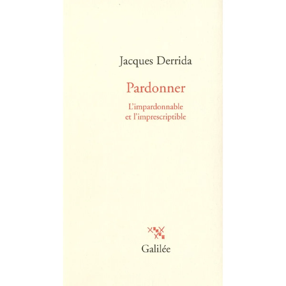 Acheter Pardonner : l'impardonnable et l'imprescriptible État correct - 15,27 € Pardonner : l'impardonnable et l'imprescriptible État correct N/A (Il ne s'agit pas d'une marque reconditionné disponible sur Rue du Commerce Seconde Vie