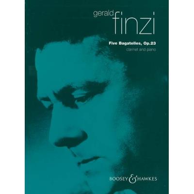 Partitions classique BOOSEY & HAWKES FINZI GERALD - FIVE BAGATELLES OP. 23 - CLARINET AND PIANO Clarinette État correct - 10,26 € Partitions classique BOOSEY & HAWKES FINZI GERALD - FIVE BAGATELLES OP. 23 - CLARINET AND PIANO Clarinette État correct reconditionné disponible sur Fnac