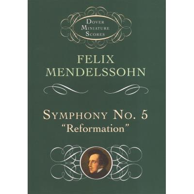 Partitions classique DOVER MENDELSSOHN FELIX SYMPHONY NO.5 REFORMATION ORCHESTRA - FULL SCORE Orchestre État correct reconditionné disponible sur Fnac | Dero