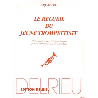 Partitions classique EDITION DELRIEU APTEL GUY - RECUEIL DU JEUNE TROMPETTISTE - TROMPETTE Trompette État correct reconditionné disponible sur Fnac