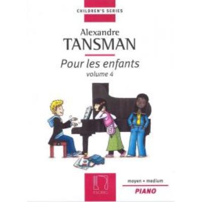 Partitions classique EDITION MAX ESCHIG TANSMAN A. - POUR LES ENFANTS VOL.4 - PIANO  Piano État correct reconditionné disponible sur Fnac