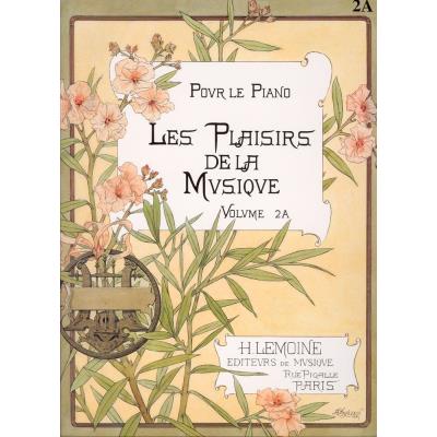 Partitions classique LEMOINE LES PLAISIRS DE LA MUSIQUE VOL.2A - PIANO Piano État correct reconditionné disponible sur Fnac