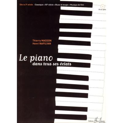 Partitions classique LEMOINE MASSON T./ NAFILYAN H. - LE PIANO DANS TOUS SES ECLATS - PIANO Piano État correct - 28,80 € Partitions classique LEMOINE MASSON T./ NAFILYAN H. - LE PIANO DANS TOUS SES ECLATS - PIANO Piano État correct reconditionné disponible sur Fnac