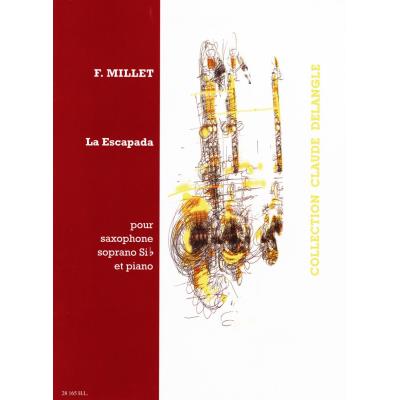 Partitions classique LEMOINE MILLET FERNANDO - LA ESCAPADA - SAXOPHONE, PIANO Saxophone État correct reconditionné disponible sur Fnac