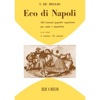 Partitions classique RICORDI ECO DI NAPOLI 150 CANZONI POPOLARI NAPOLETANE VOL 1 - CHANT ET PIANO Voix solo, piano État correct reconditionné disponible sur Fnac