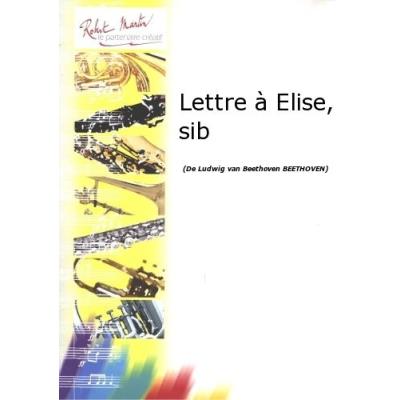 Acheter Partitions classique ROBERT MARTIN BEETHOVEN L.V. - LETTRE A ELISE, SIB Trompette État correct - 22,63 € Partitions classique ROBERT MARTIN BEETHOVEN L.V. - LETTRE A ELISE, SIB Trompette État correct reconditionné disponible sur Fnac