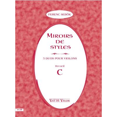 Partitions classique VAN DE VELDE SEBOK FERENC - MIROIRS DE STYLES RECUEIL C - 2 VIOLONS Violon État correct reconditionné disponible sur Fnac