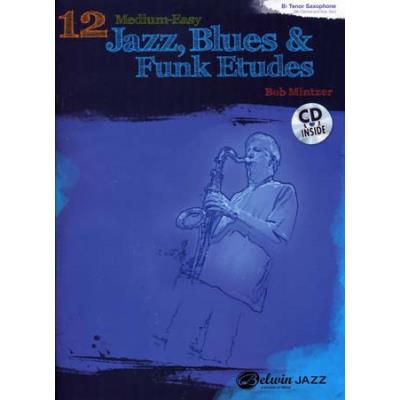 Partitions jazz&blues ALFRED PUBLISHING MINTZER BOB 12 MEDIUM-EASY JAZZ, BLUES & FUNK ETUDES + CD - Bb INSTRUMENTS Instrument en sib Occasion reconditionné disponible sur Fnac | Dero