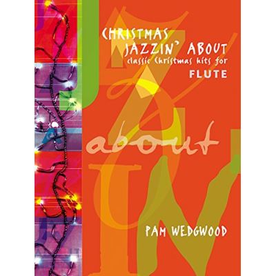 Acheter Partitions jazz&blues FABER MUSIC WEDGWOOD PAM - CHRISTMAS JAZZIN' ABOUT - FLUTE AND PIANO Flute traversiere État correct - 12,51 € Partitions jazz&blues FABER MUSIC WEDGWOOD PAM - CHRISTMAS JAZZIN' ABOUT - FLUTE AND PIANO Flute traversiere État correct reconditionné disponible sur Fnac