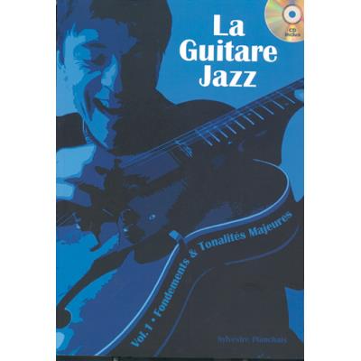 Partitions jazz&blues PLAY MUSIC PUBLISHING SYLVESTRE PLANCHAIS - LA GUITARE JAZZ VOL.1 + CD Guitare État correct reconditionné disponible sur Fnac
