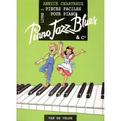 Partitions jazz&blues VAN DE VELDE CHARTREUX ANNICK - PIANO JAZZ BLUES 2 Piano État correct reconditionné disponible sur Fnac