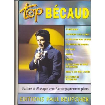 Partitions variété, pop, rock... PAUL BEUSCHER PUBLICATIONS BECAUD GILBERT - TOP BECAUD - PVG Piano voix guitare État correct reconditionné disponible sur Fnac