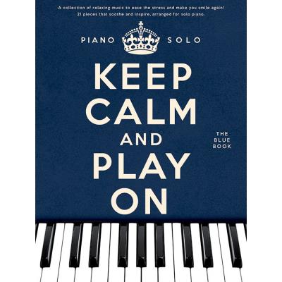 Partitions Variété, Pop, Rock Wise Publications Keep Calm And Play On - The Blue Book - Piano Piano État correct reconditionné disponible sur Fnac