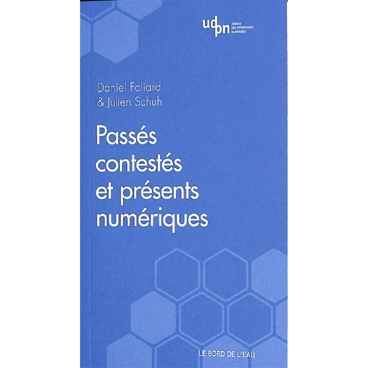 Acheter Passés contestés et présents numériques État correct - 22,00 € Passés contestés et présents numériques État correct N/A (Il ne s'agit pas d'une marque reconditionné disponible sur Rue du Commerce Seconde Vie