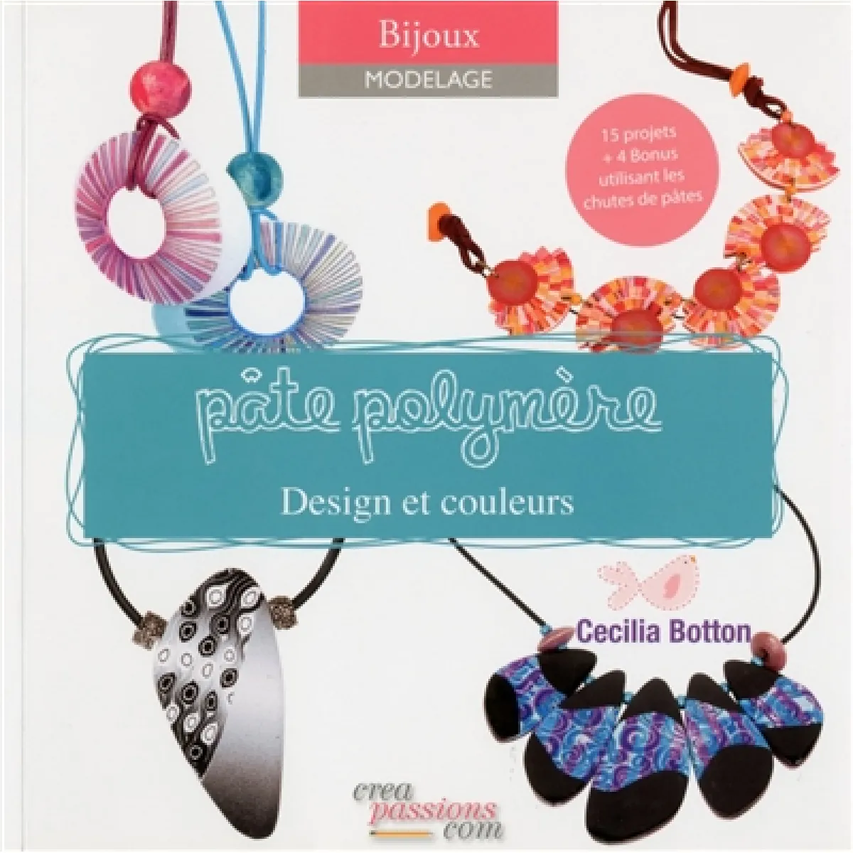 Acheter Pâte polymère : design et couleurs État correct - 10,00 € Pâte polymère : design et couleurs État correct N/A (Il ne s'agit pas d'une marque reconditionné disponible sur Rue du Commerce Seconde Vie