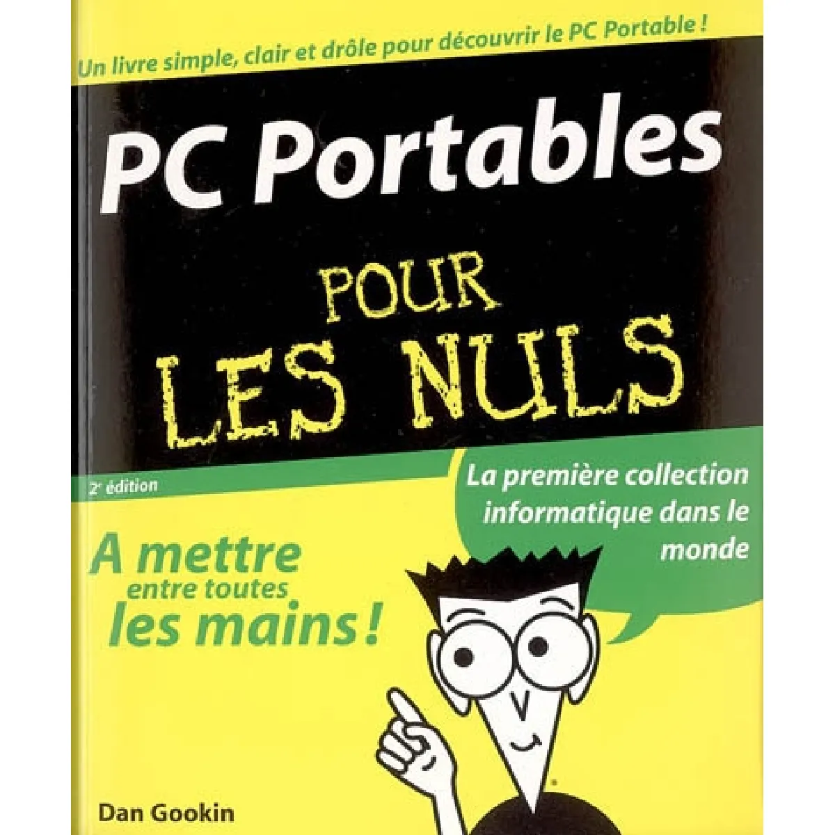 PC portables pour les nuls État correct - 10,00 € PC portables pour les nuls État correct N/A (Il ne s'agit pas d'une marque reconditionné disponible sur Rue du Commerce Seconde Vie