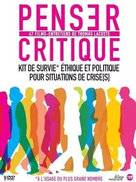 Penser critique - 47 films-entretiens de Thomas Lacoste : Kit de survie éthique et politique pour situations de crise(s) - Thomas Lacoste Occasion reconditionné disponible sur Ammareal