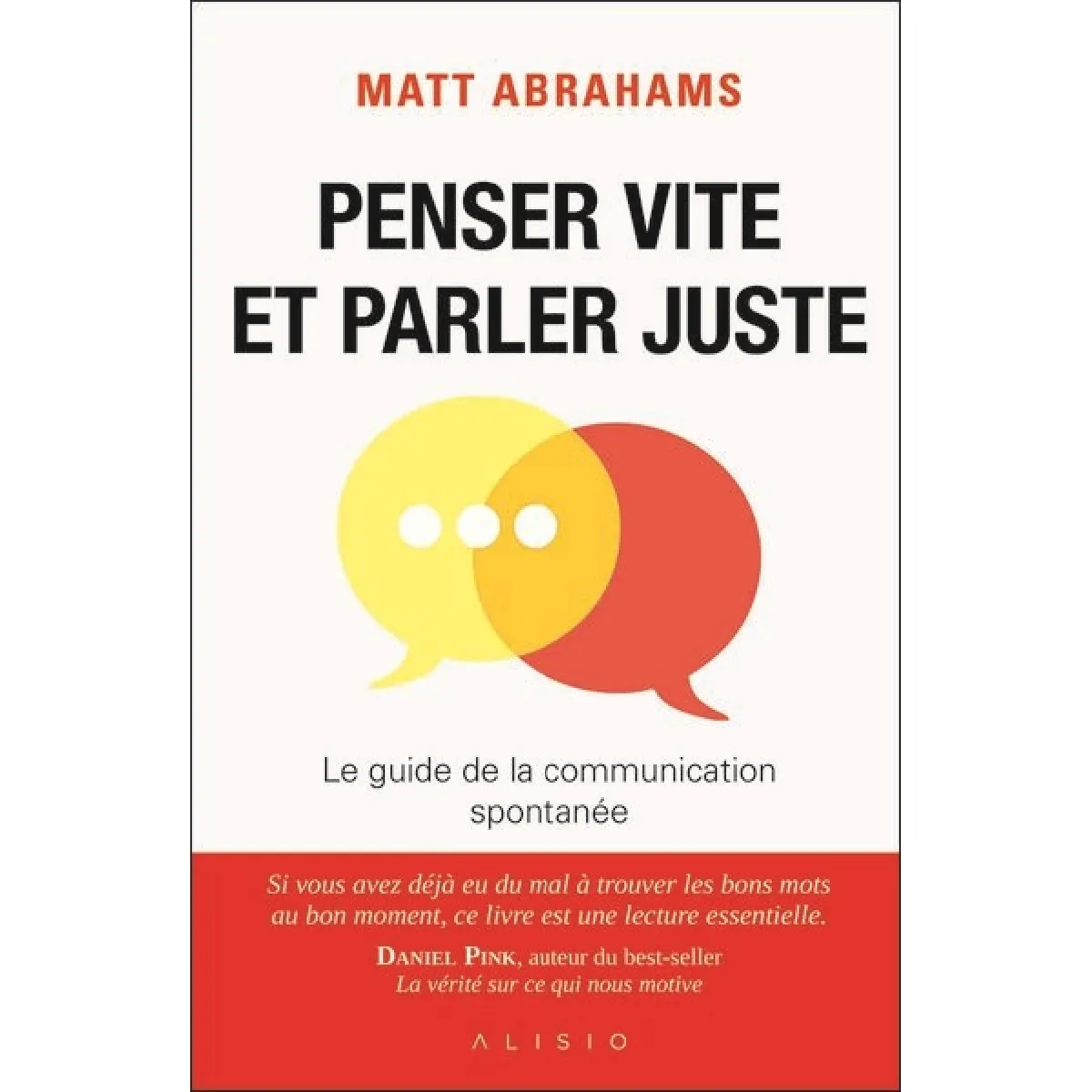 Acheter Penser vite et parler juste : le guide de la communication spontanée État correct - 16,60 € Penser vite et parler juste : le guide de la communication spontanée État correct N/A (Il ne s'agit pas d'une marque reconditionné disponible sur Rue du Commerce Seconde Vie