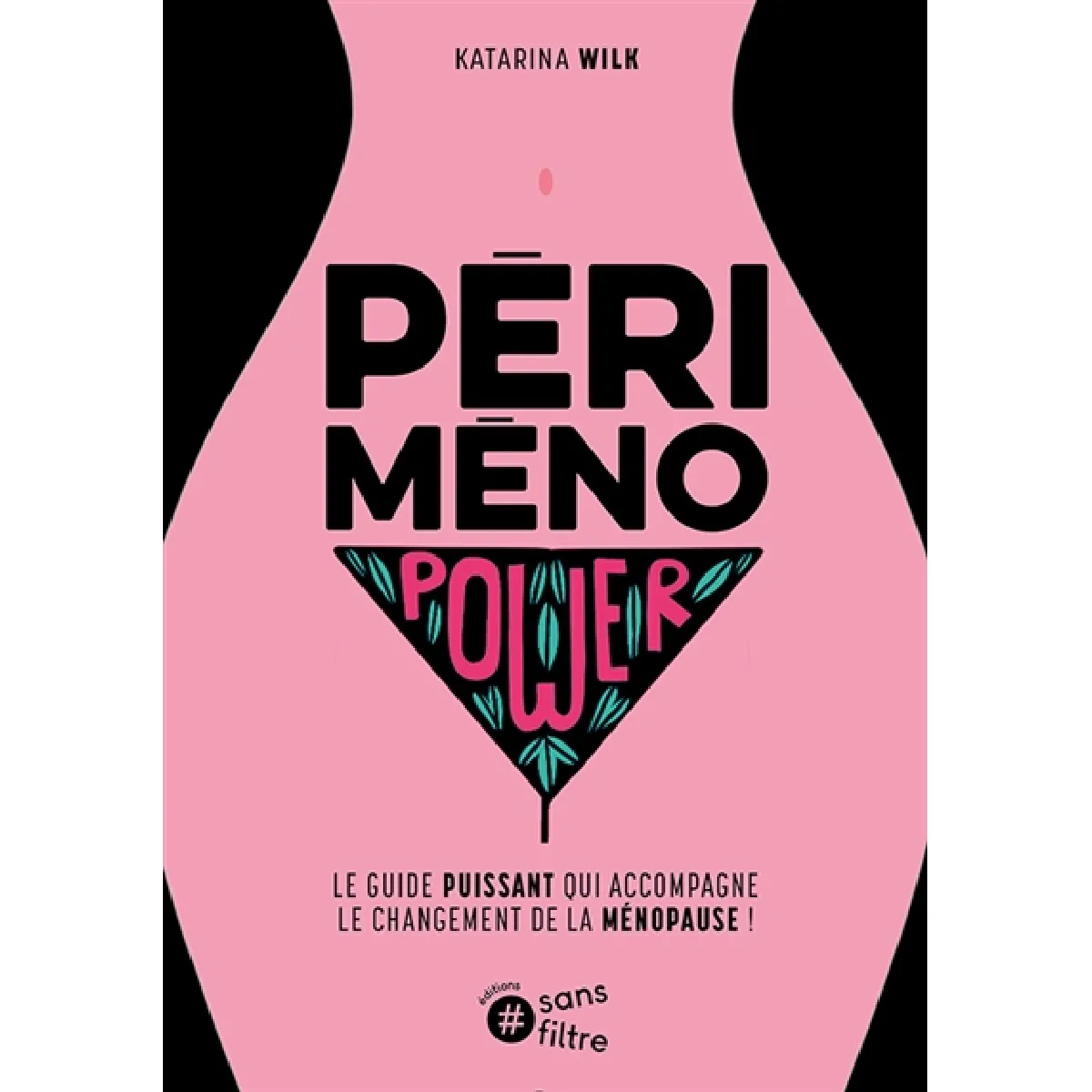 Périménopower : le guide puissant qui accompagne le changement de la ménopause ! État correct - 15,00 € Périménopower : le guide puissant qui accompagne le changement de la ménopause ! État correct N/A (Il ne s'agit pas d'une marque reconditionné disponible sur Rue du Commerce Seconde Vie
