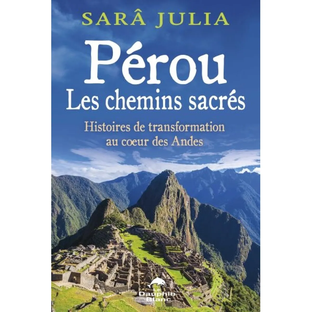 Acheter Pérou, les chemins sacrés : histoires de transformation au coeur des Andes État correct - 17,00 € Pérou, les chemins sacrés : histoires de transformation au coeur des Andes État correct N/A (Il ne s'agit pas d'une marque reconditionné disponible sur Rue du Commerce Seconde Vie
