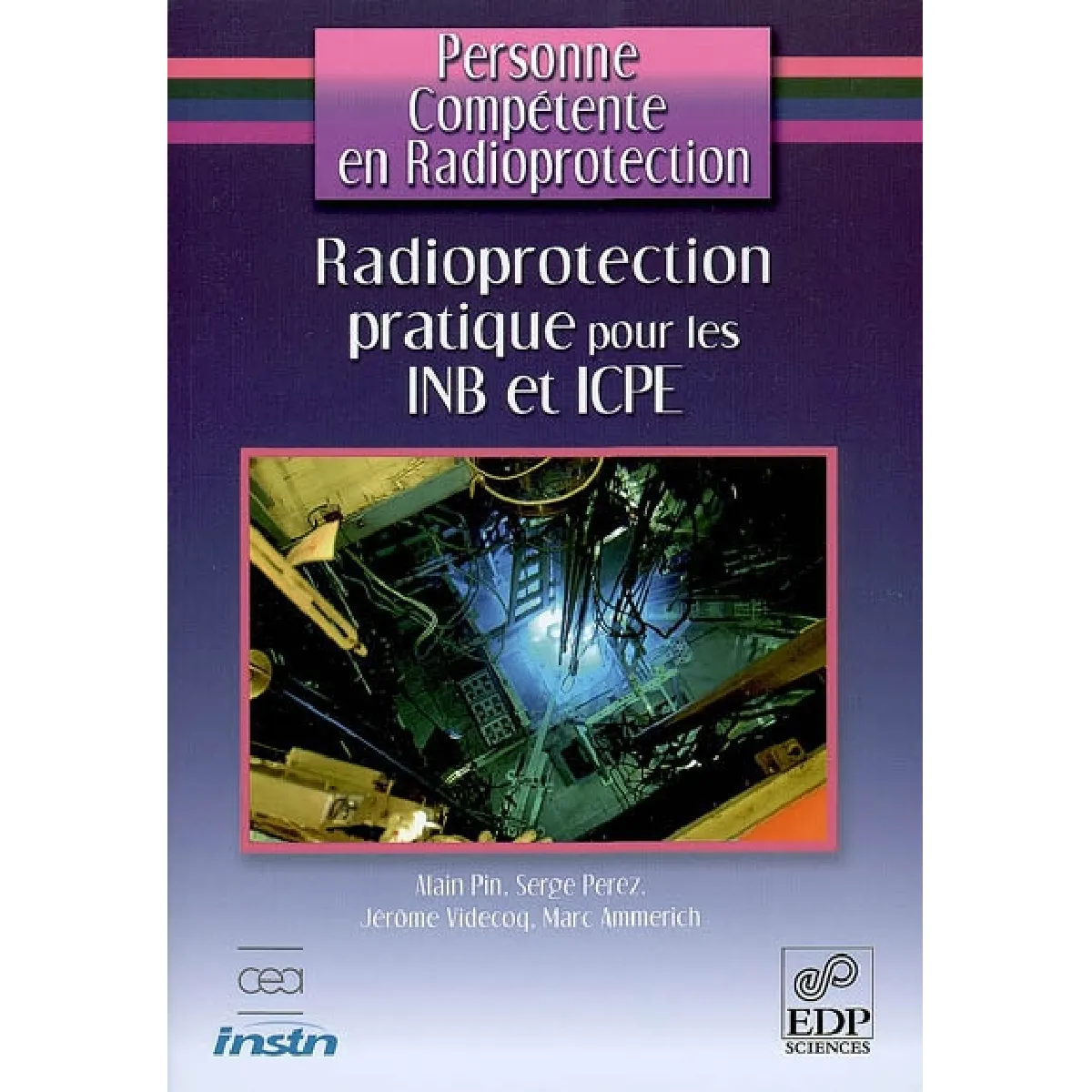 Acheter Personne compétente en radioprotection. Radioprotection pratique pour les INB et ICPE État correct - 28,83 € Personne compétente en radioprotection. Radioprotection pratique pour les INB et ICPE État correct N/A (Il ne s'agit pas d'une marque reconditionné disponible sur Rue du Commerce Seconde Vie