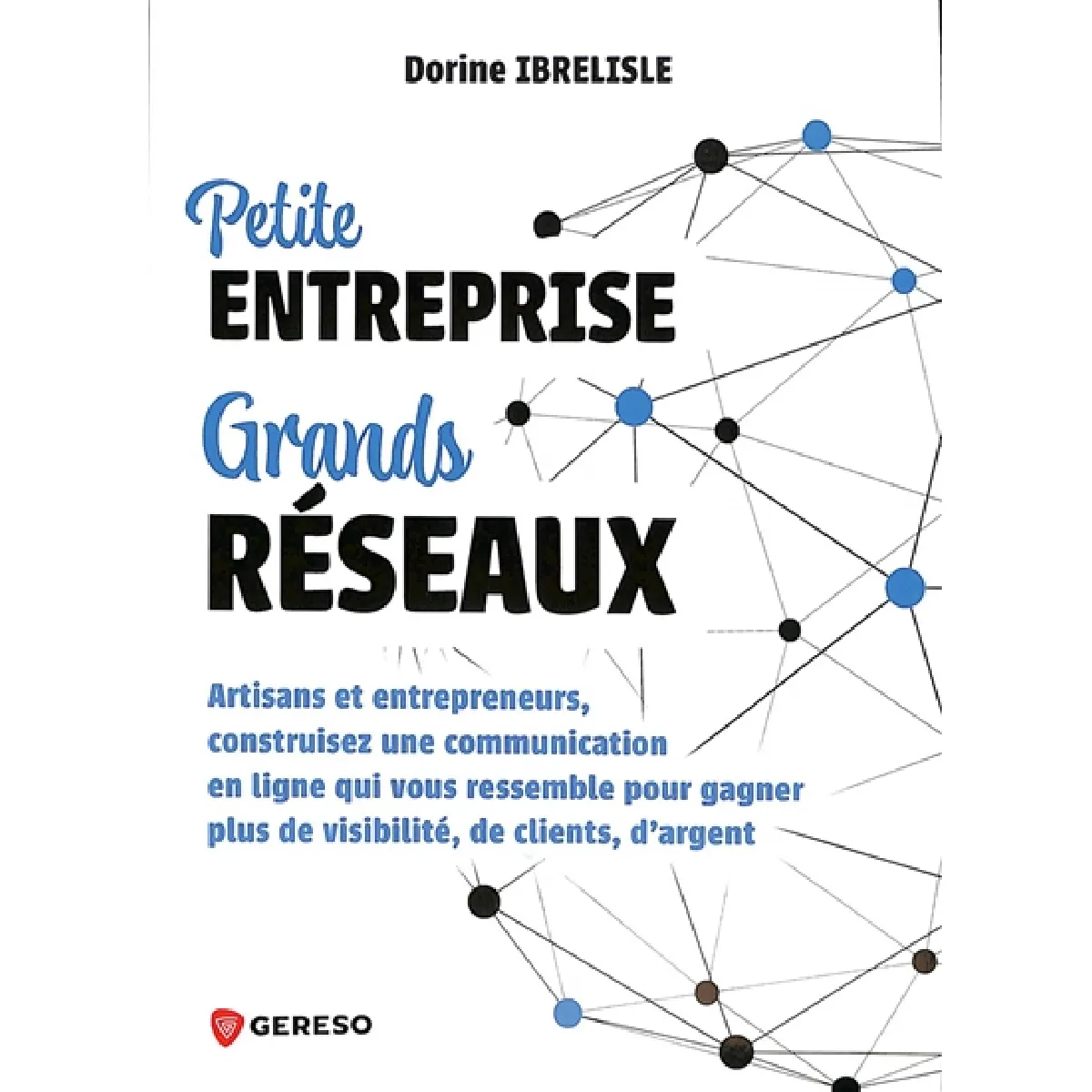 Petite entreprise, grands réseaux : artisans et entrepreneurs, construisez une communication en ligne qui vous ressemble pour gagner plus de visibilité, de clients, d'argent État correct - 13,63 € Petite entreprise, grands réseaux : artisans et entrepreneurs, construisez une communication en ligne qui vous ressemble pour gagner plus de visibilité, de clients, d'argent État correct N/A (Il ne s'agit pas d'une marque reconditionné disponible sur Rue du Commerce Seconde Vie