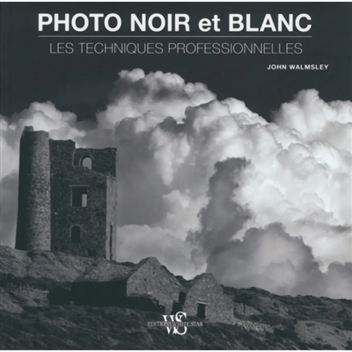 Acheter Photo noir et blanc : les techniques professionnelles État correct - 10,82 € Photo noir et blanc : les techniques professionnelles État correct N/A (Il ne s'agit pas d'une marque reconditionné disponible sur Rue du Commerce Seconde Vie