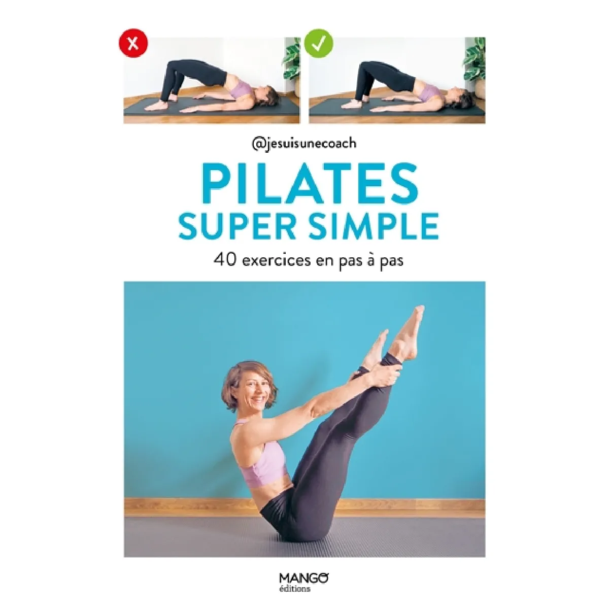 Acheter Pilates super simple : 40 exercices en pas à pas État correct - 10,39 € Pilates super simple : 40 exercices en pas à pas État correct N/A (Il ne s'agit pas d'une marque reconditionné disponible sur Rue du Commerce Seconde Vie