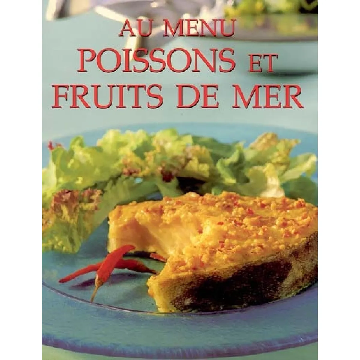 Acheter Poissons et fruits de mer État correct - 11,68 € Poissons et fruits de mer État correct N/A (Il ne s'agit pas d'une marque reconditionné disponible sur Rue du Commerce Seconde Vie