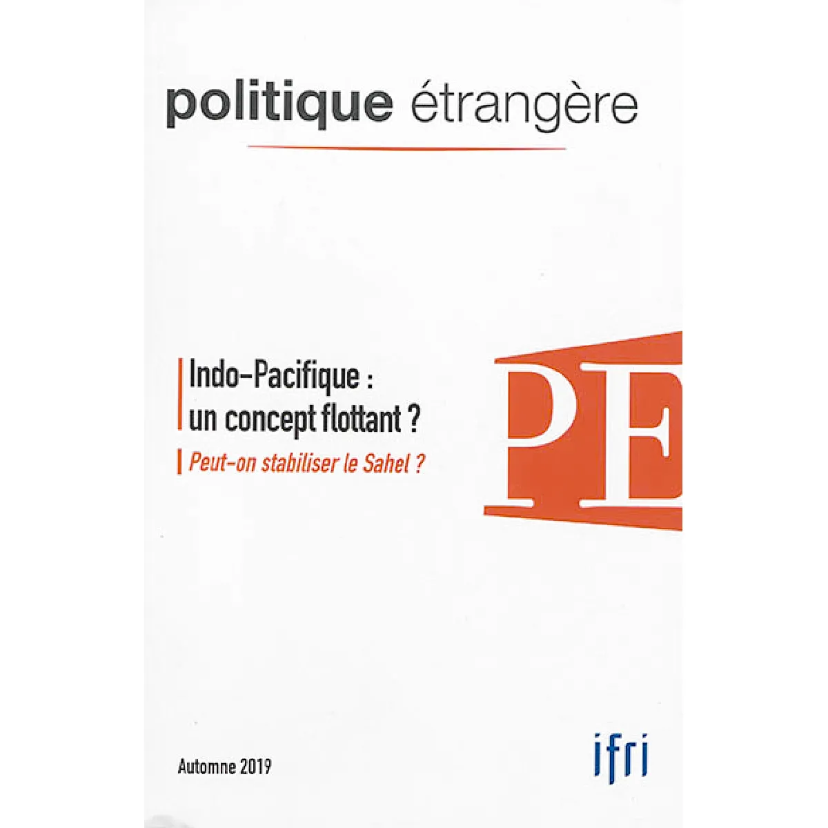 Acheter Politique étrangère, n° 3 (2019). Indo-Pacifique : un concept flottant ? État correct - 11,01 € Politique étrangère, n° 3 (2019). Indo-Pacifique : un concept flottant ? État correct N/A (Il ne s'agit pas d'une marque reconditionné disponible sur Rue du Commerce Seconde Vie