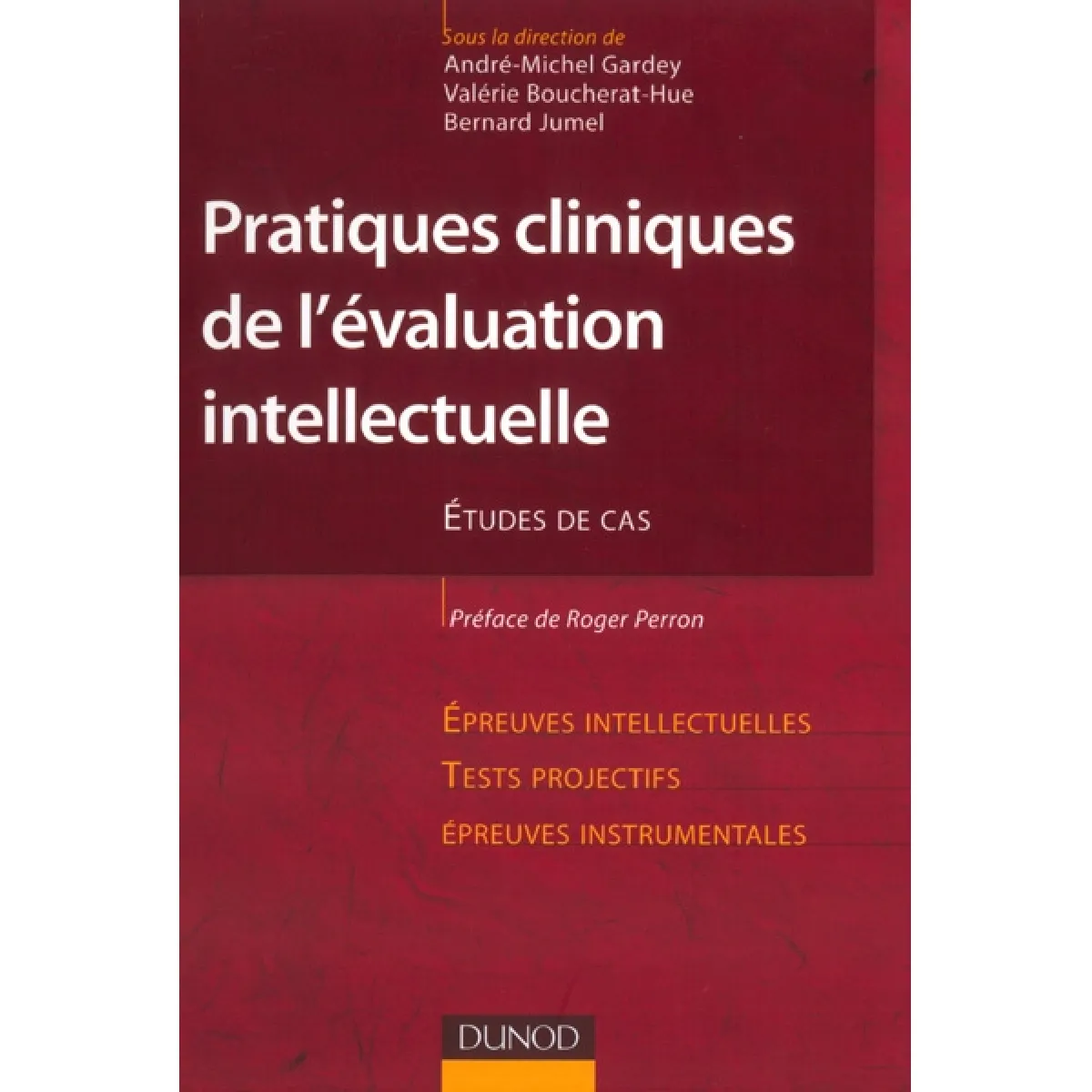 Acheter Pratiques cliniques de l'évaluation intellectuelle : études de cas : épreuves intellectuelles, tests projectifs, épreuves instrumentales État correct - 11,71 € Pratiques cliniques de l'évaluation intellectuelle : études de cas : épreuves intellectuelles, tests projectifs, épreuves instrumentales État correct N/A (Il ne s'agit pas d'une marque reconditionné disponible sur Rue du Commerce Seconde Vie