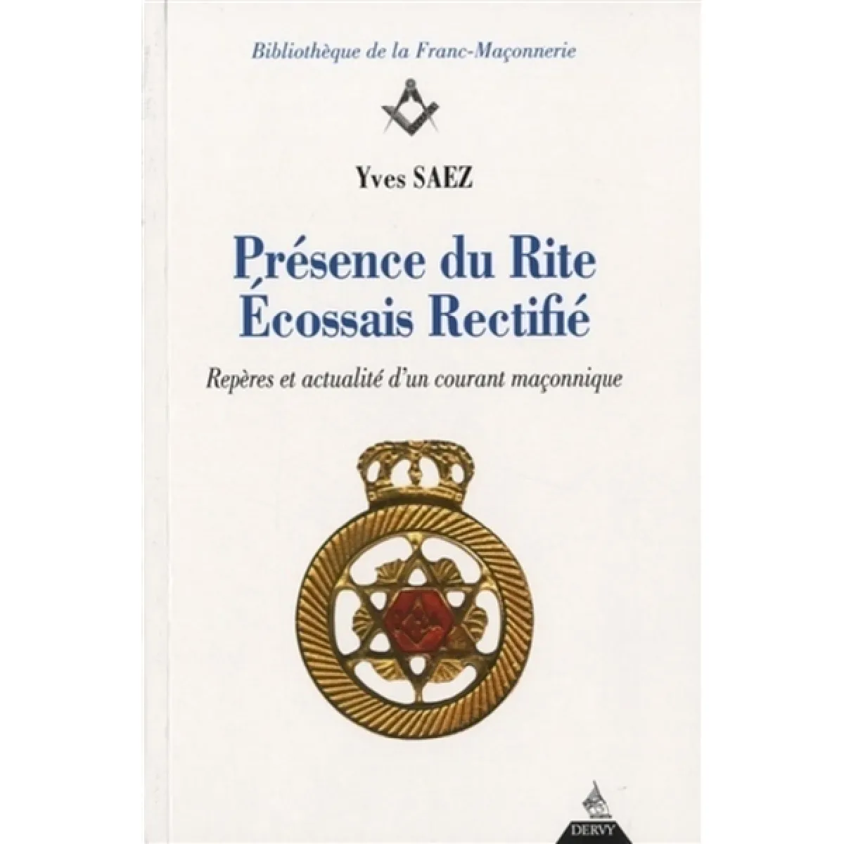 Acheter Présence du Rite écossais rectifié : repères et actualité d'un courant maçonnique État correct - 22,75 € Présence du Rite écossais rectifié : repères et actualité d'un courant maçonnique État correct N/A (Il ne s'agit pas d'une marque reconditionné disponible sur Rue du Commerce Seconde Vie